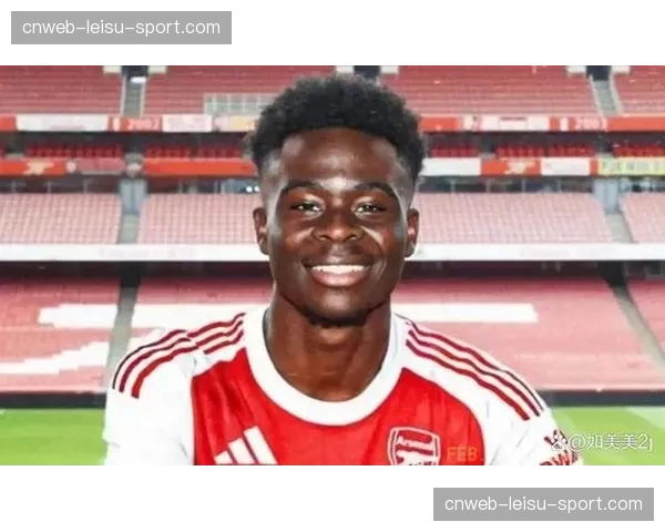 阿森纳与萨卡续约至2030年，锁定俱乐部未来核心